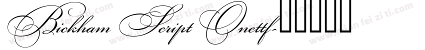 Bickham Script Onettf字体转换
